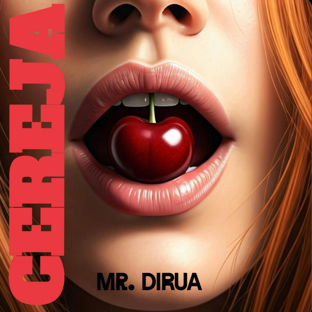 Обкладинка: Cereja — Mr. Dirua