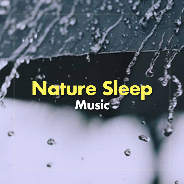 Nature Sleep Music - Album by Nature Sounds | Spotify