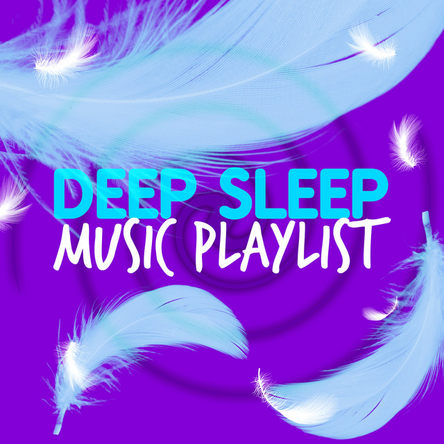 Deep Sleep Music Playlist cover art