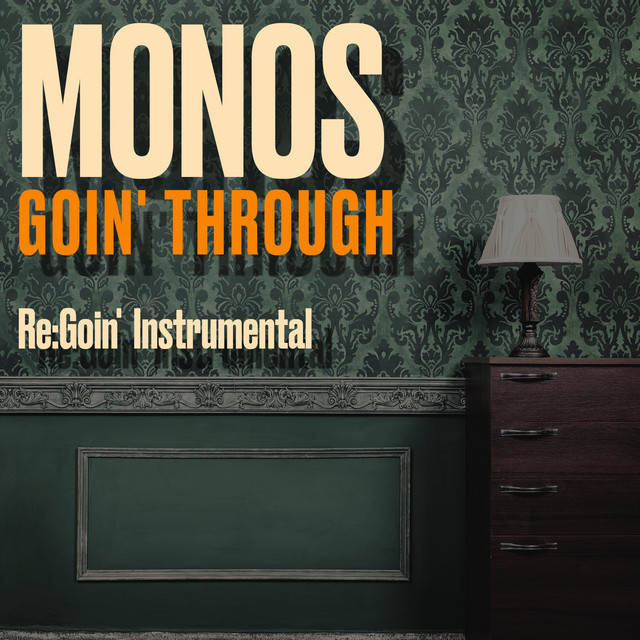 Monos – Re:goin' (Instrumental)