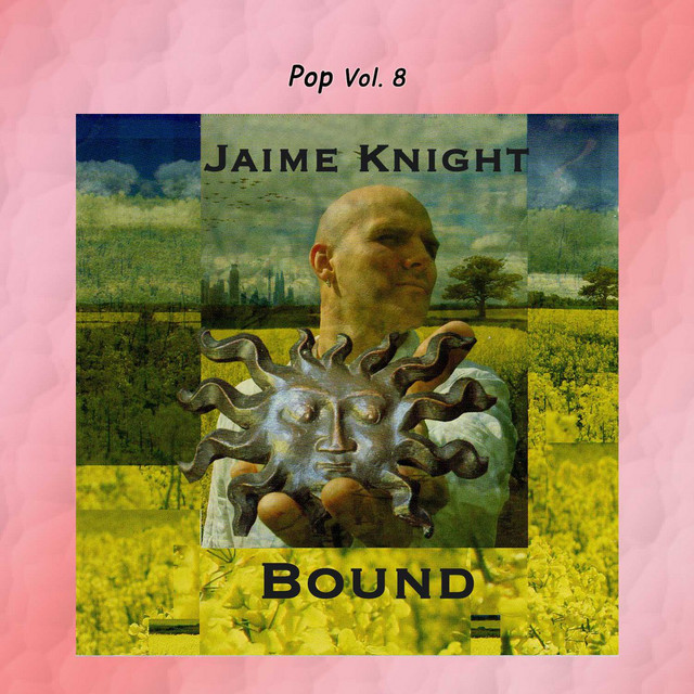 Pop Vol. 08: Jamie Knight-Bound - Album by Jamie Knight | Spotify