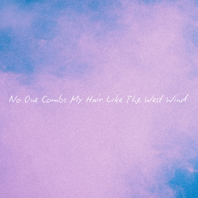 No One Combs My Hair Like The West Wind cover art