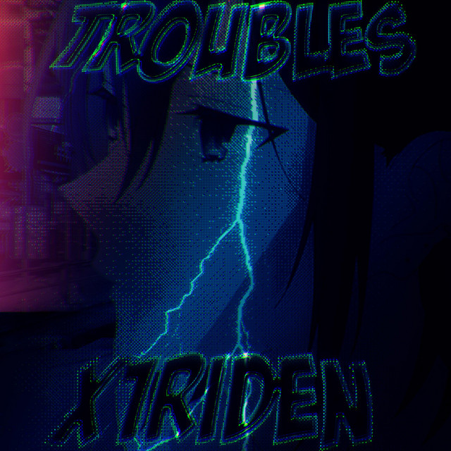 Обкладинка: Troubles — X1RIDEN