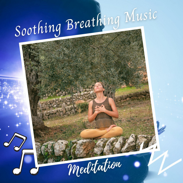 Meditation: Soothing Breathing Music cover art