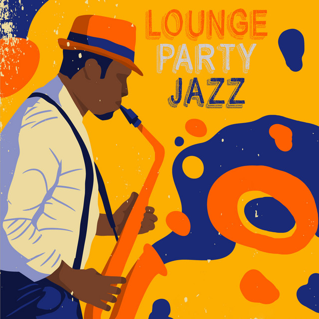 Lounge Party Jazz: Dance, Garden Party, Weekend Music cover art