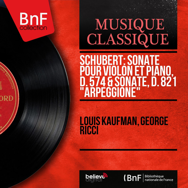 Schubert: Sonate pour violon et piano, D. 574 & Sonate, D. 821 "Arpeggione" (Mono Version) cover art
