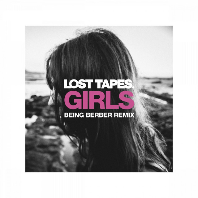 Girls (Being Berber Remix)