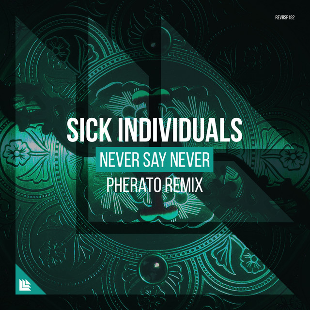 Never Say Never (Pherato Remix)