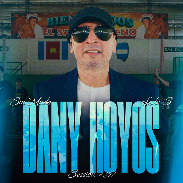 Dany Hoyos: Sin Miedo Session #57 (Lado S)
