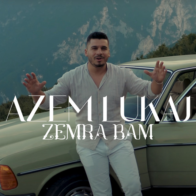 Zemra Bam - Single by Azem Lukaj | Spotify