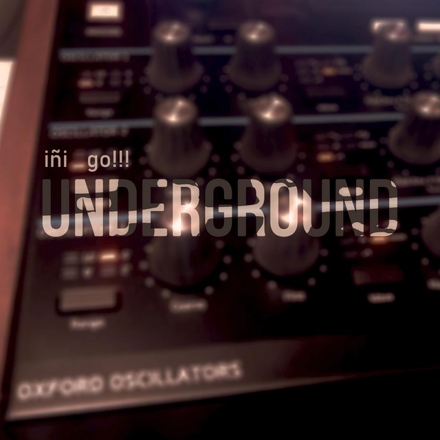 UNDERGROUND - Single by Iñi Go!!! | Spotify