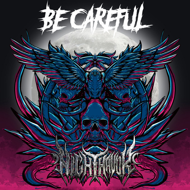 Be Careful