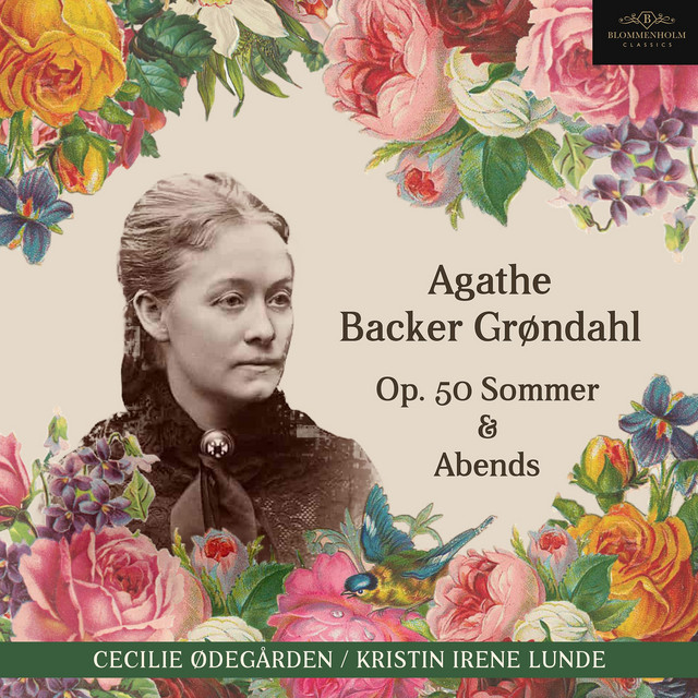 Agathe Backer Grøndahl Op. 50 Sommer & Abends cover art