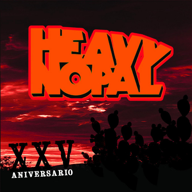 Heavy Nopal 25 Aniversario cover art