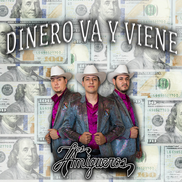 Dinero Va Y Viene - song and lyrics by Los Amigueros de la Sierra | Spotify