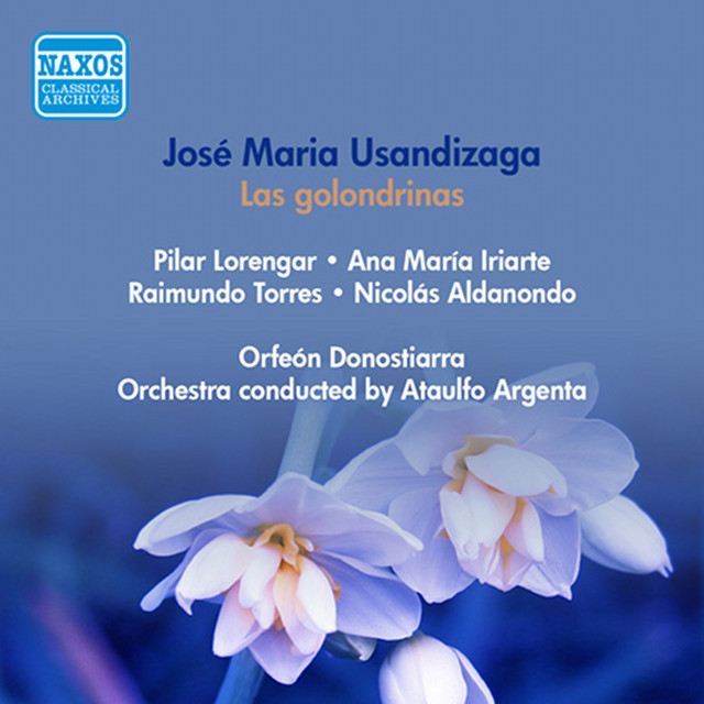 Usandizaga, J.M.: Golondrinas (Las) [Lyric Drama] (Lorengar, Iriarte, Torres, Argenta) (1953)