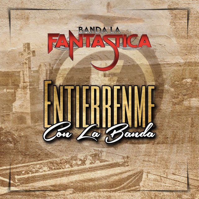 Entierrenme Con La Banda cover art