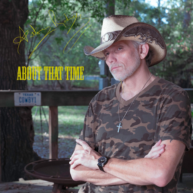 About That Time single cover art: Anthony Rodriguez in a cowboy hat and camouflage shirt, arms crossed, outdoors