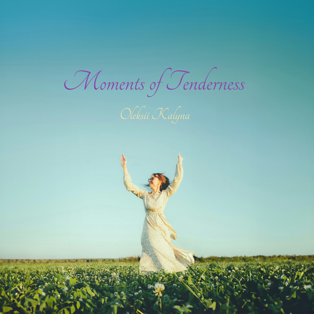Обкладинка: Moments of Tenderness — Oleksii Kalyna