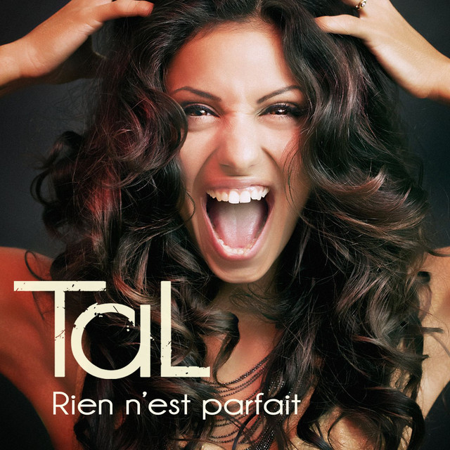 Rien n'est parfait by TAL