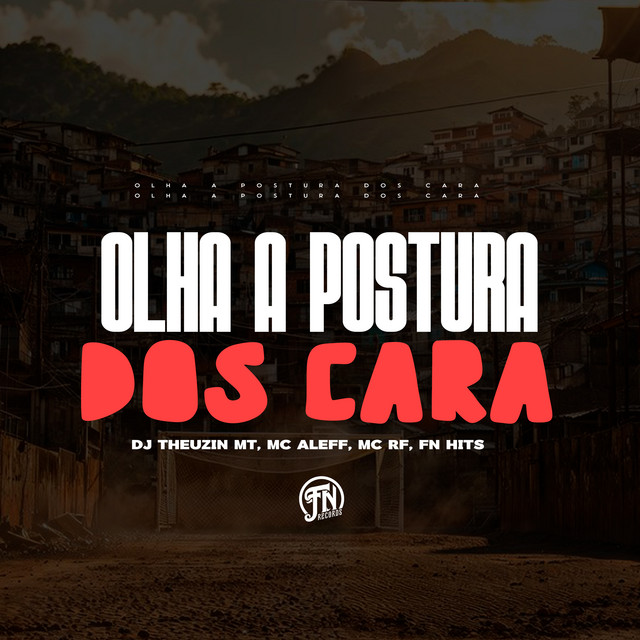 Olha a Postura dos Cara