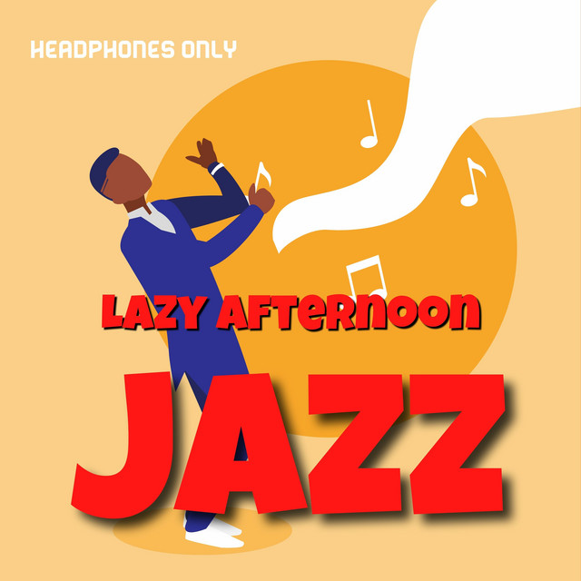Lazy Afternoon Jazz (Headphones Only) cover art