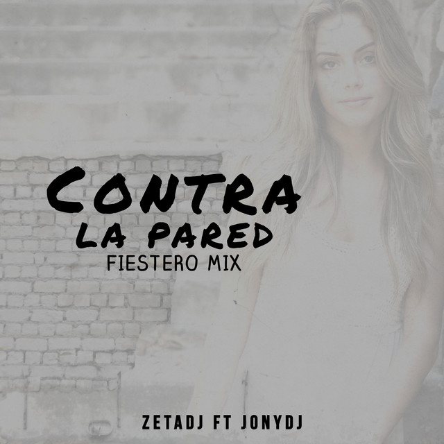 Contra la Pared - Fiestero Mix