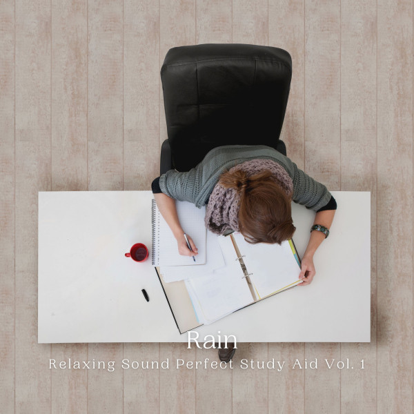 Rain: Relaxing Sound Perfect Study Aid Vol. 1 cover art