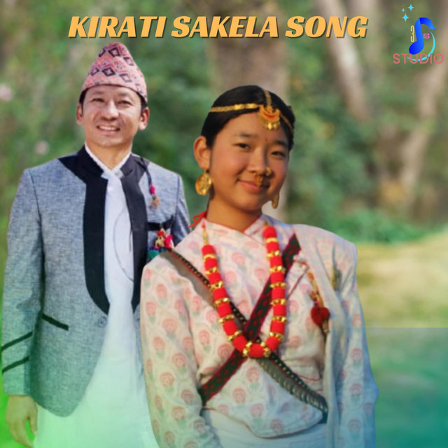 Sakela Song By Suman Rai/Sargam Rai - Single by Suman Rai | Spotify
