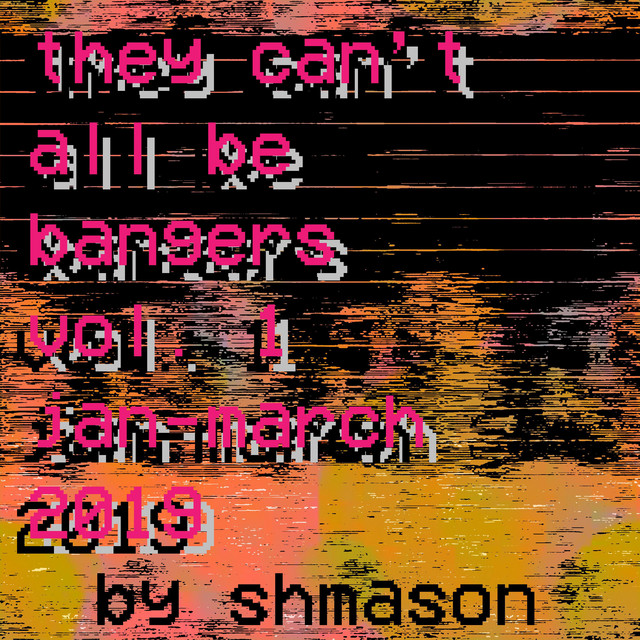 They Can't All Be Bangers, Vol. 1 cover art