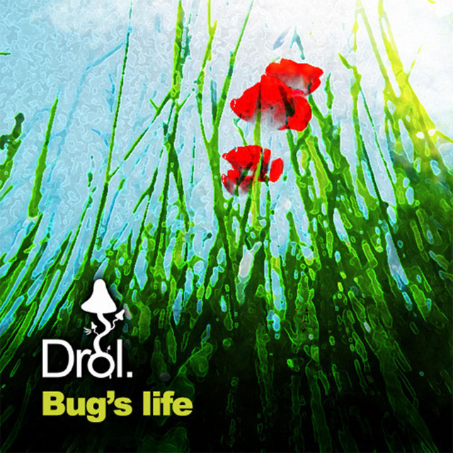 Bug's life - song and lyrics by Drol. | Spotify