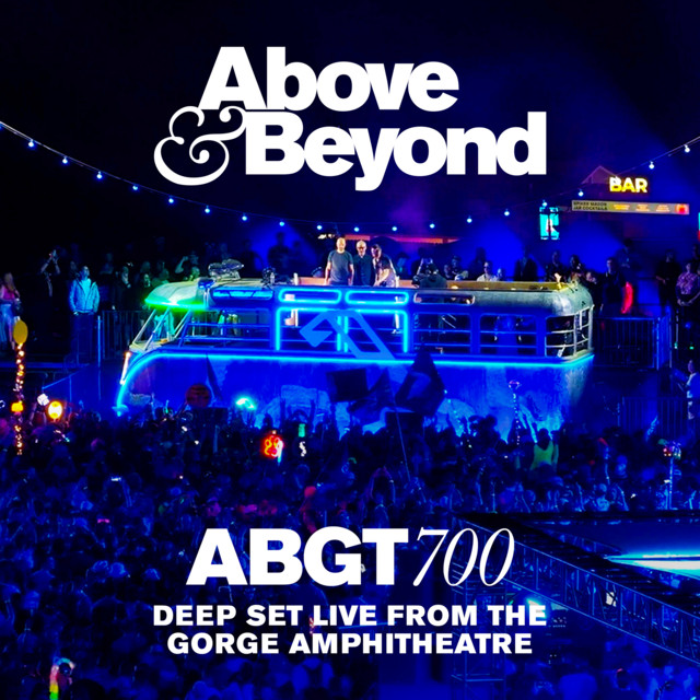 Group Therapy 700 Live from The Gorge Amphitheatre - Deep Set (DJ Mix) album image