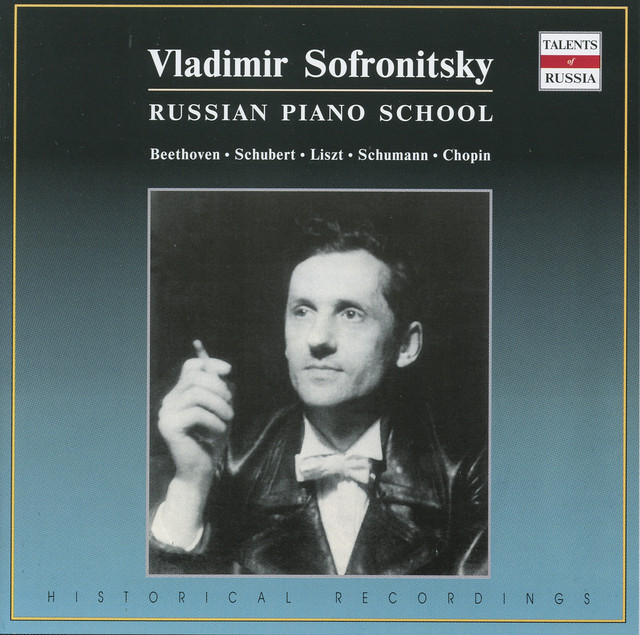 Russian Piano School: Vladimir Sofronitsky - Album by Vladimir