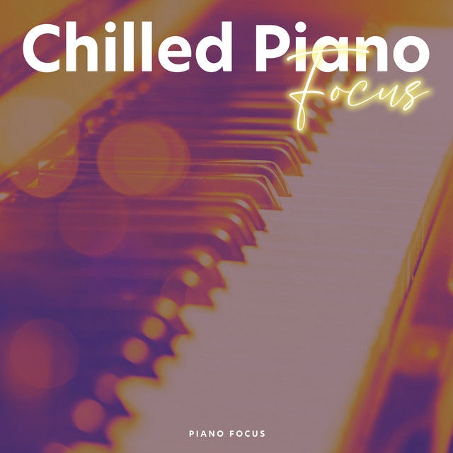 Chilled Piano Focus cover art