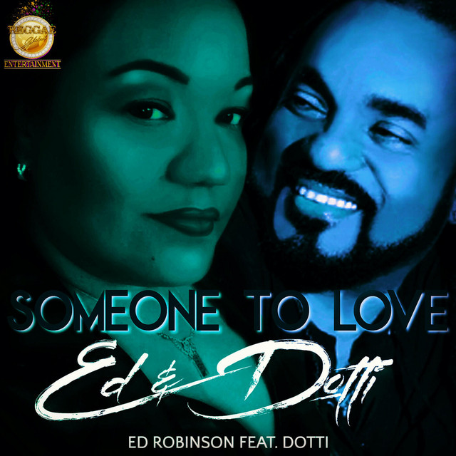 Ed Robinson - Someone to Love