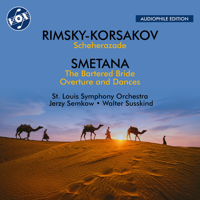 Rimsky-Korsakov: Scheherazade, Op. 35 - Smetana: Prodaná nevěsta, JB 1:100 (Remastered 2024)