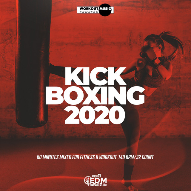 Kick Boxing 2020: 60 Minutes Mixed for Fitness & Workout 140 bpm/32 ...