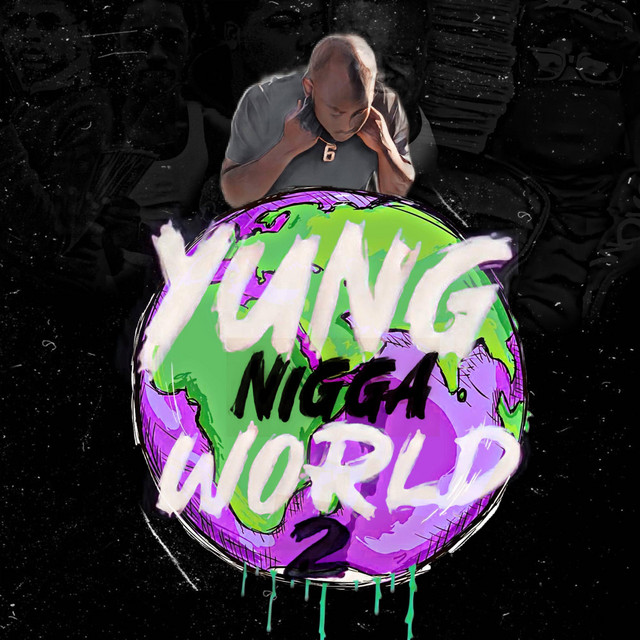 Yung Nigga World 2 cover art