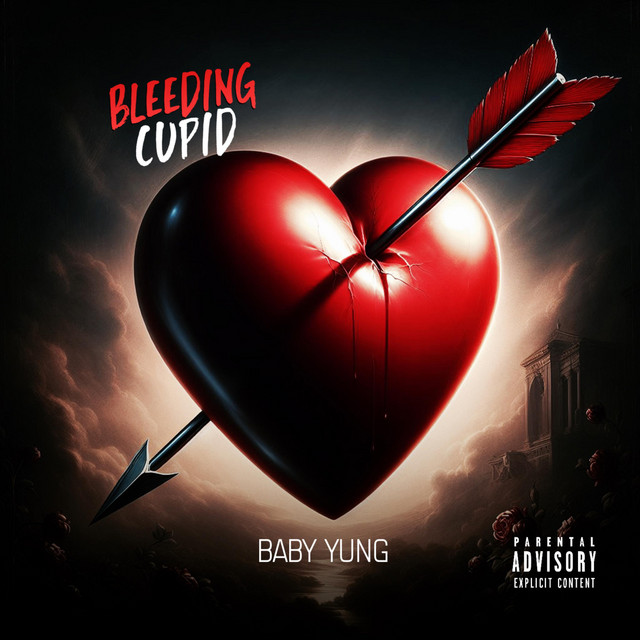 BLEEDING CUPID - EP by BABY YUNG | Spotify