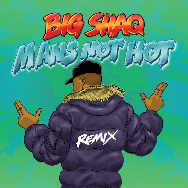 Man's Not Hot (MC Mix) - Single by Big Shaq | Spotify