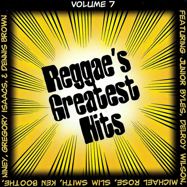 Reggae's Greatest Hits, Vol. 7 - Compilation by Various Artists