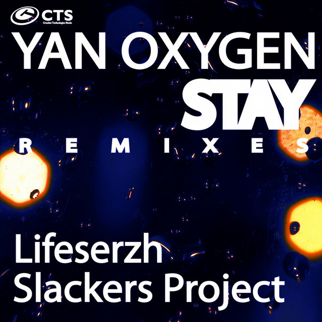 Обкладинка Yan Oxygen — Stay (Remixes)