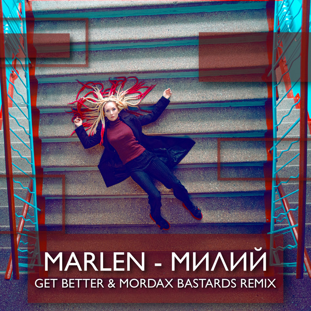 Обкладинка треку Милий - Get Better & Mordax Bastards Radio Remix