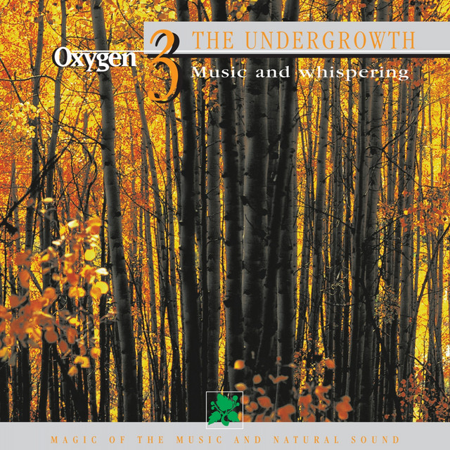 Oxygen 3: The Undergrowth (Music And Whispering) cover art
