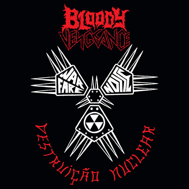 Destruição Nuclear - Album by Bloody Vengeance | Spotify