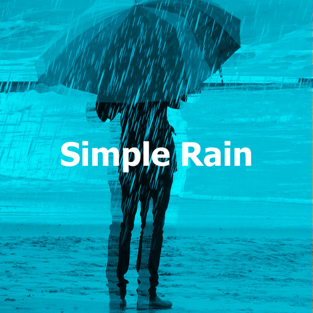 Simple Rain - Album by Rain Spa | Spotify