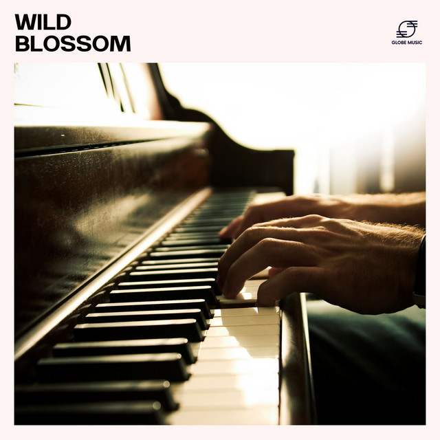 Wild Blossom: Peaceful Piano Music