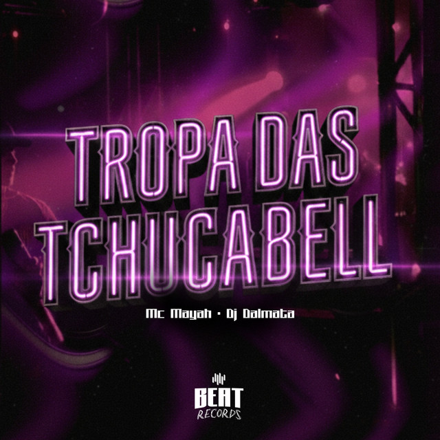 TROPA DAS TCHUCABELL