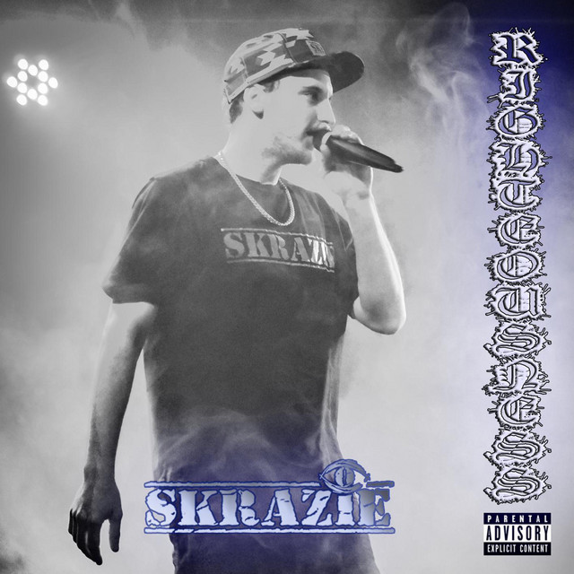 Righteousness - Album by Skrazie | Spotify