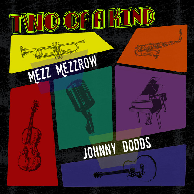 Two of a Kind: Mezz Mezzrow & Johnny Dodds cover art